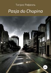 Pasja do Chopina